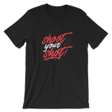 Shoot your Shot! T-Shirt
