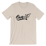 Own it! T-Shirt